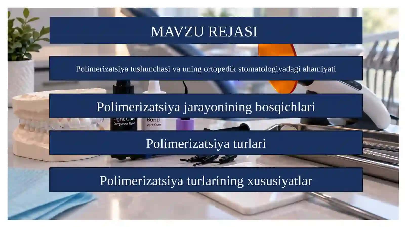 Ortopedik stomatologiya amaliyotida ishlatiladigan polimerzatsiya va ularning turlari xususiyatlari.taqdimot 2