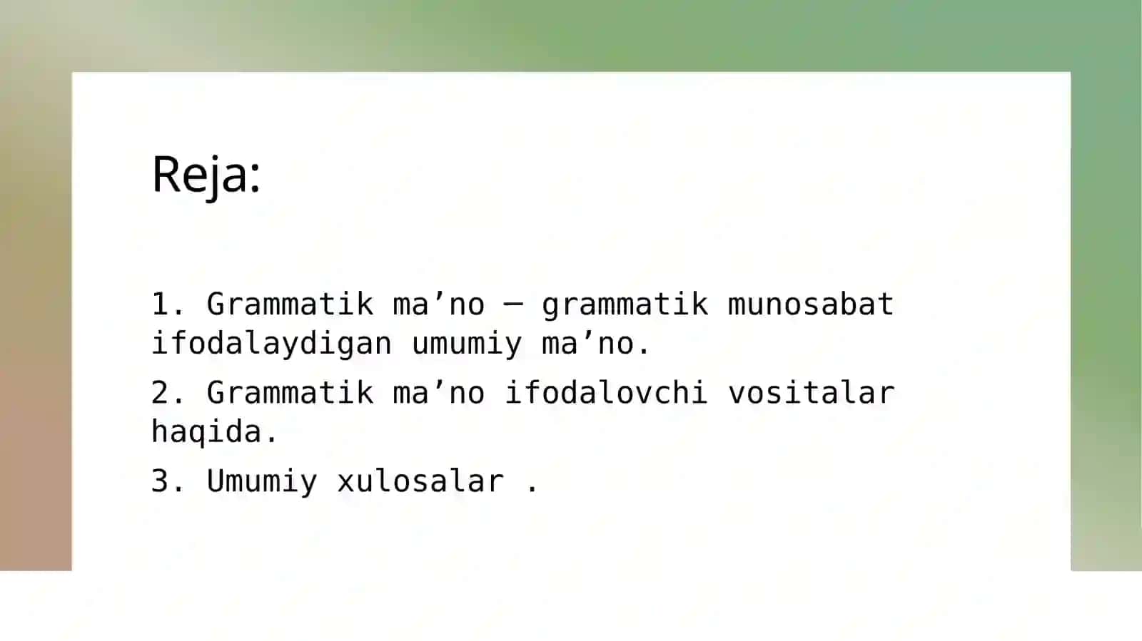 Grammatik ma'no va grammatik shakl, ularning ifodalanish 2