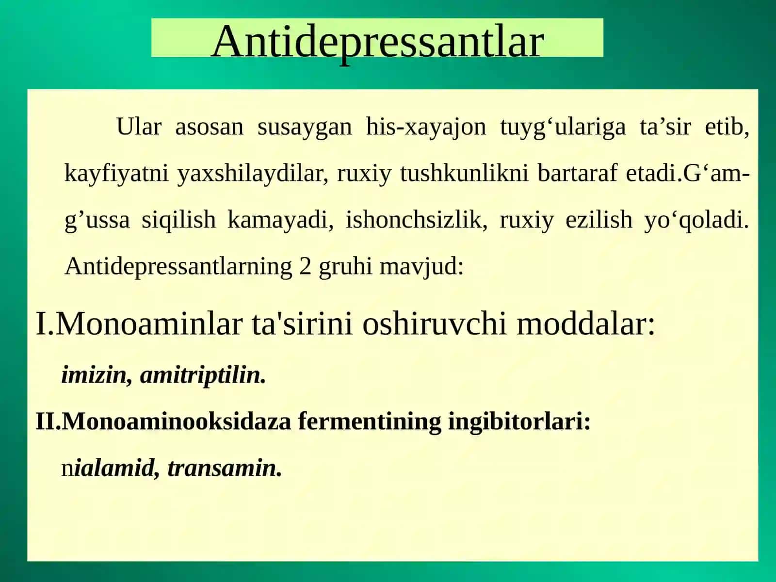 Depressiyaga qarshi moddalar. Psixostimulyatorlar Antidepressantlar 2