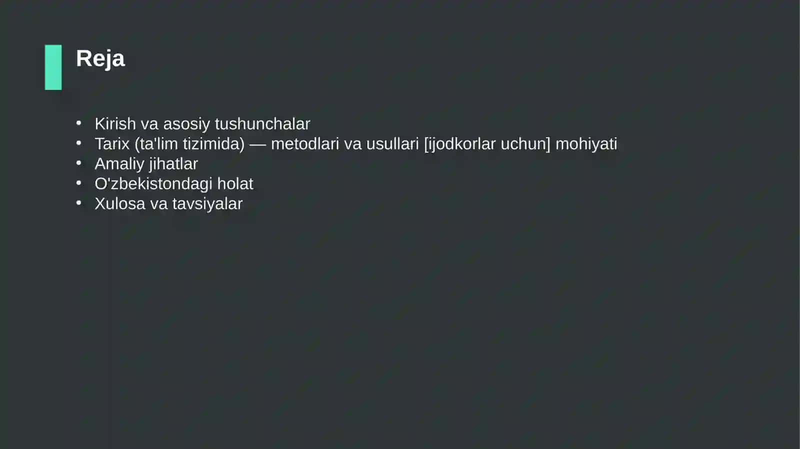 Tarix (ta'lim tizimida) — metodlari va usullari [ijodkorlar uchun] 2