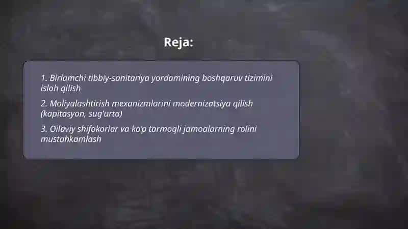 Birlamchi tibbiy sanitariya yordami tizimini isloh qilish yónalishlari 2