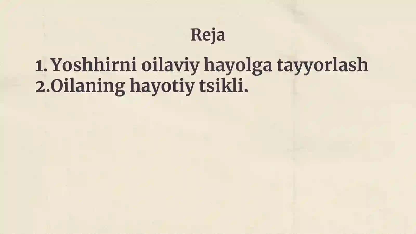 Yoshlarni oilaviy hayotga tayyorlash 2