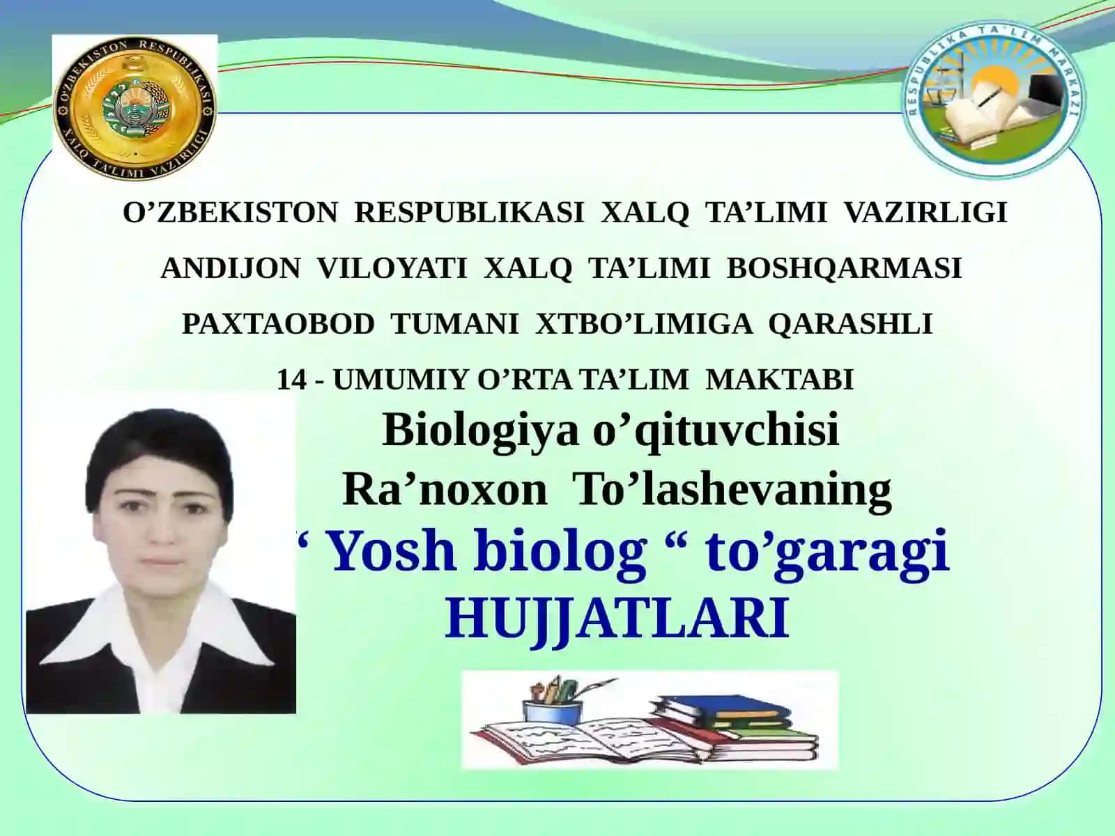 “Yoshbiolog“to’garagi HUJJATLARI 2