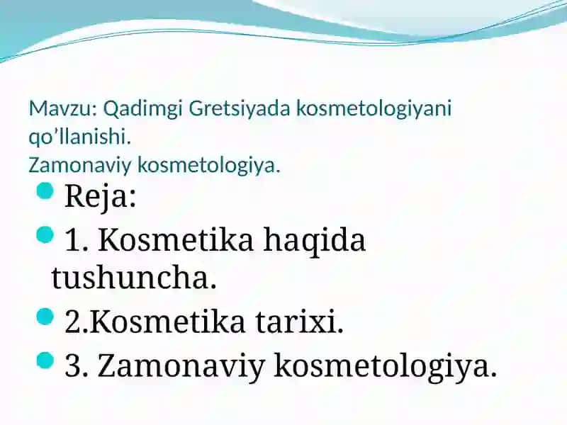 Qadimgi Gretsiyada kosmetologiyani qo’llanishi. Zamonaviy kosmetologiya 2