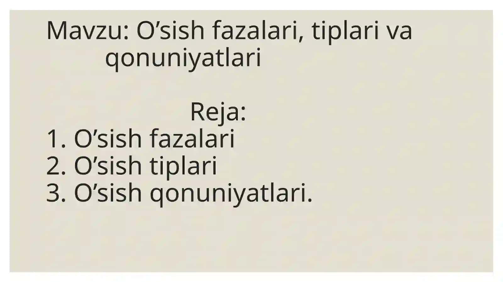 O’sish fazalari, tiplari va qonuniyatlari 2