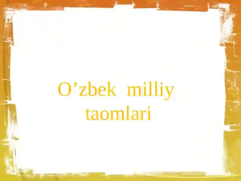 O’zbek milliy taomlari.pptx 2