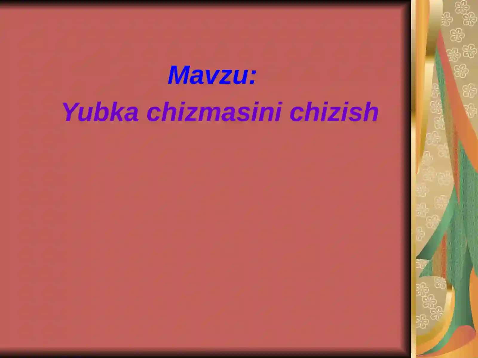 Yubka chizmasini chizish 2