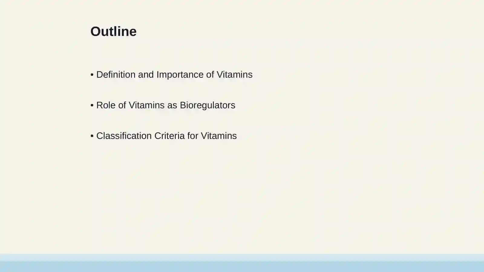 Vitamins. General Concept of Bioregulators. Classification of Vitamins. Water-Soluble Vitamins. Fat-Soluble Vitamins 2