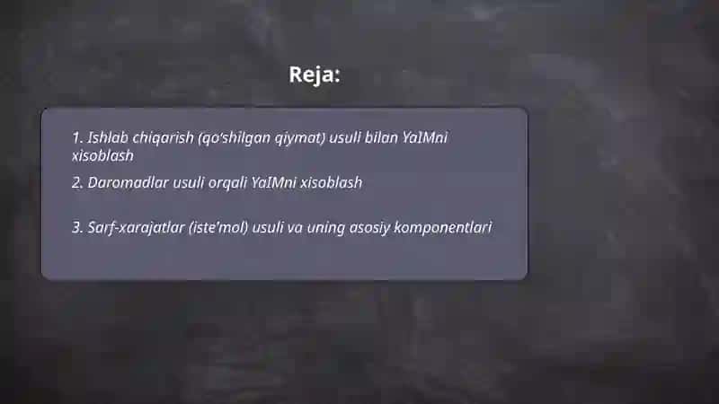 Yalpi ichki mahsulotni xisoblash usullari 2
