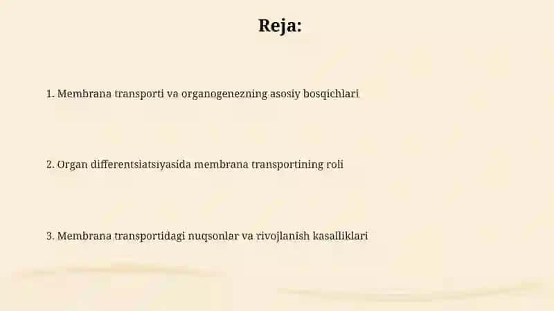 Membrana transporti va organogenezning asosiy bosqichlari 2