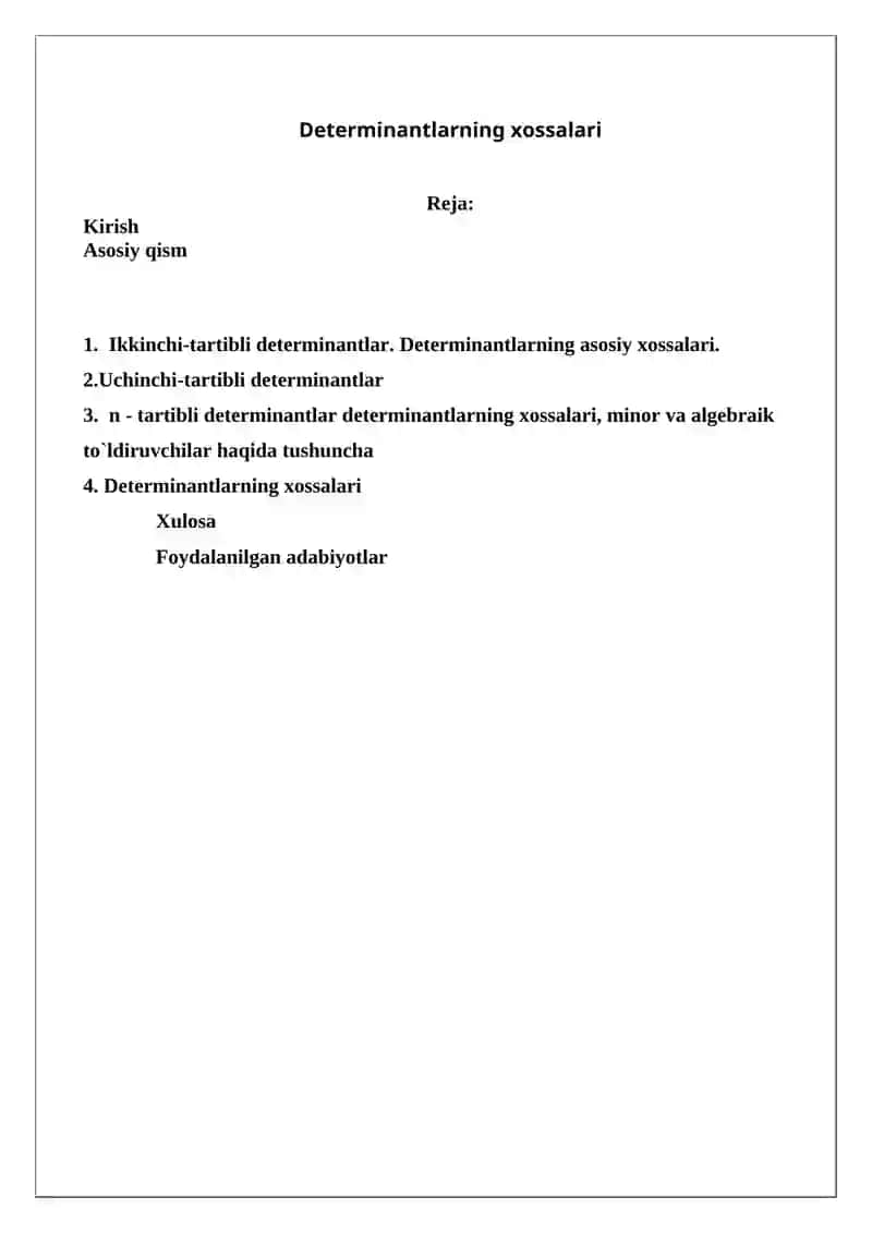 n - tartibli determinantlar determinantlarning xossalari, minor va algebraik to`ldiruvchilar haqida tushuncha 2
