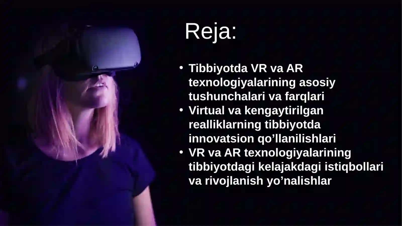 VR (VIRTUAL REALITY) VA AR (AUGMENTED REALITY) TEXNOLOGIYALARINING TIBBIYOTDAGI INNOVATSION QO’LLANILISHI 2