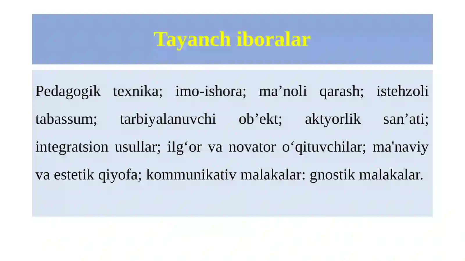 Pedagogik texnika haqida tushuncha. Pedagogik texnikani shakllantirish metodikasi 2