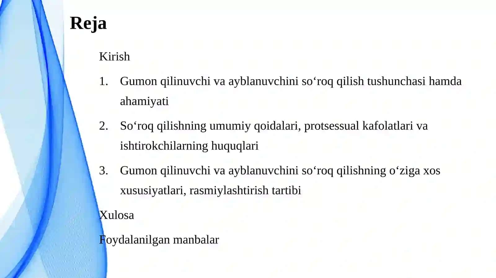 Gumon Qilinuvchi va Ayblanuvching So‘roq Qilishning Umumiy Qoidalari 2