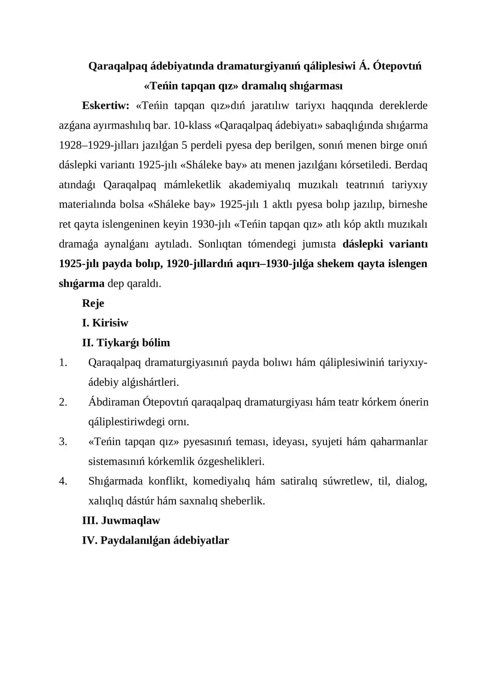 Qaraqalpaq ádebiyatında dramaturgiyanıń qáliplesiwi Á. Ótepovtıń «Teńin tapqan qız» dramalıq shıǵarması 2