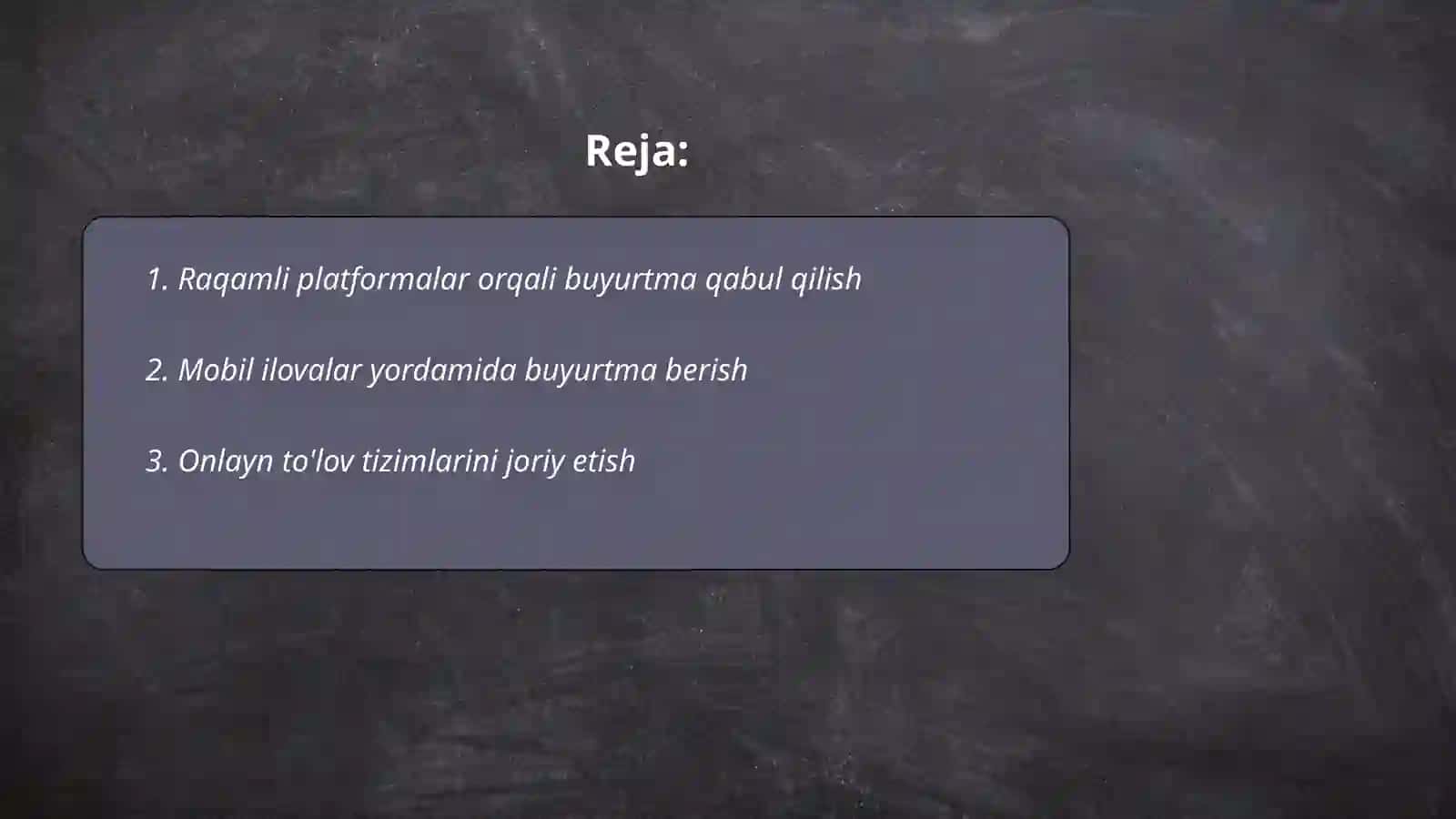 Texnologiyalar yordamida buyurtma berish jarayonini takomillashtirish rejasi 2