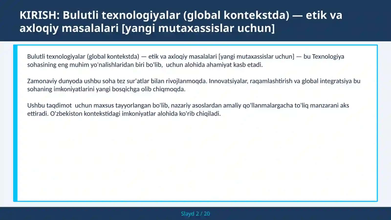 Bulutli texnologiyalar (global kontekstda) — etik va axloqiy masalalari [yangi mutaxassislar uchun] 2