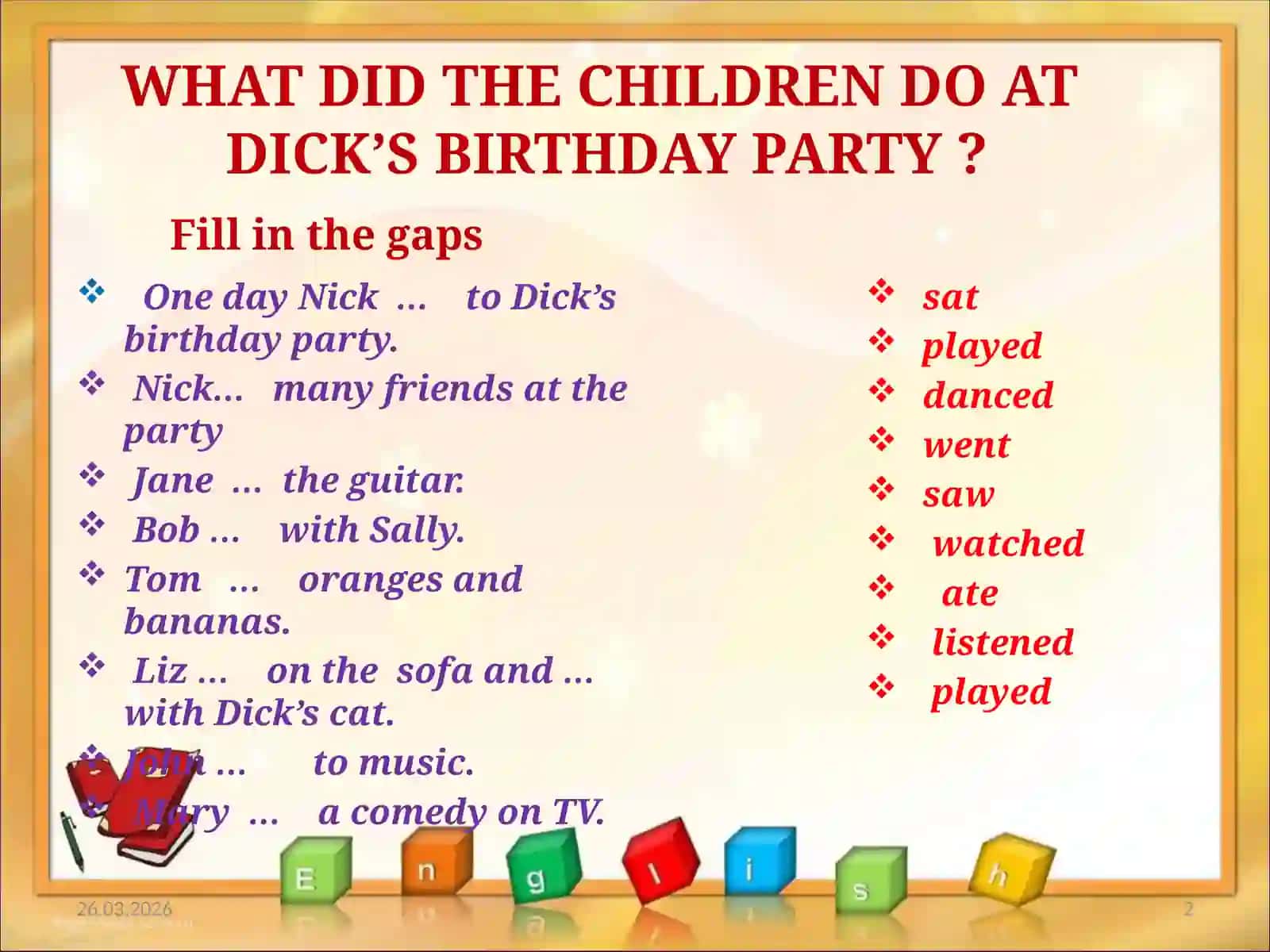 WHAT DID THE CHILDREN DO AT DICK’S BIRTHDAY PARTY? 2