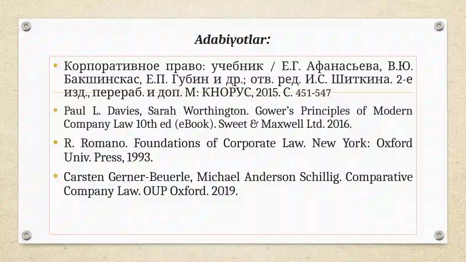 Adabiyotlar: Корпоративное право: учебник 2