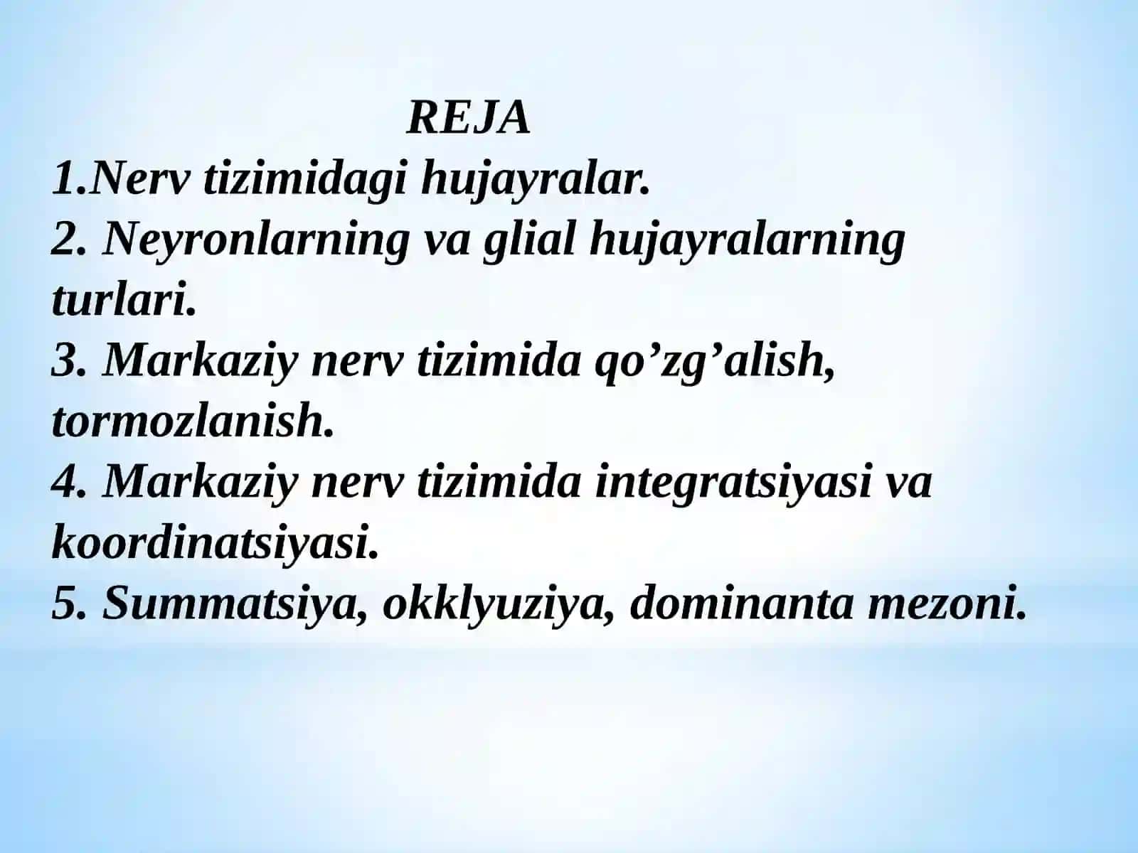 MARKAZIY NERV TIZIMINING UMUMIY FIZIOLOGIYASI 2