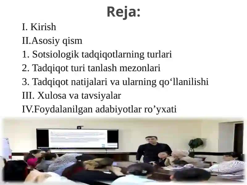 MAQSAD – SOTSIOLOGIK TADQIQOT TURLARINI TANLASH MEZONI SIFATIDA 2