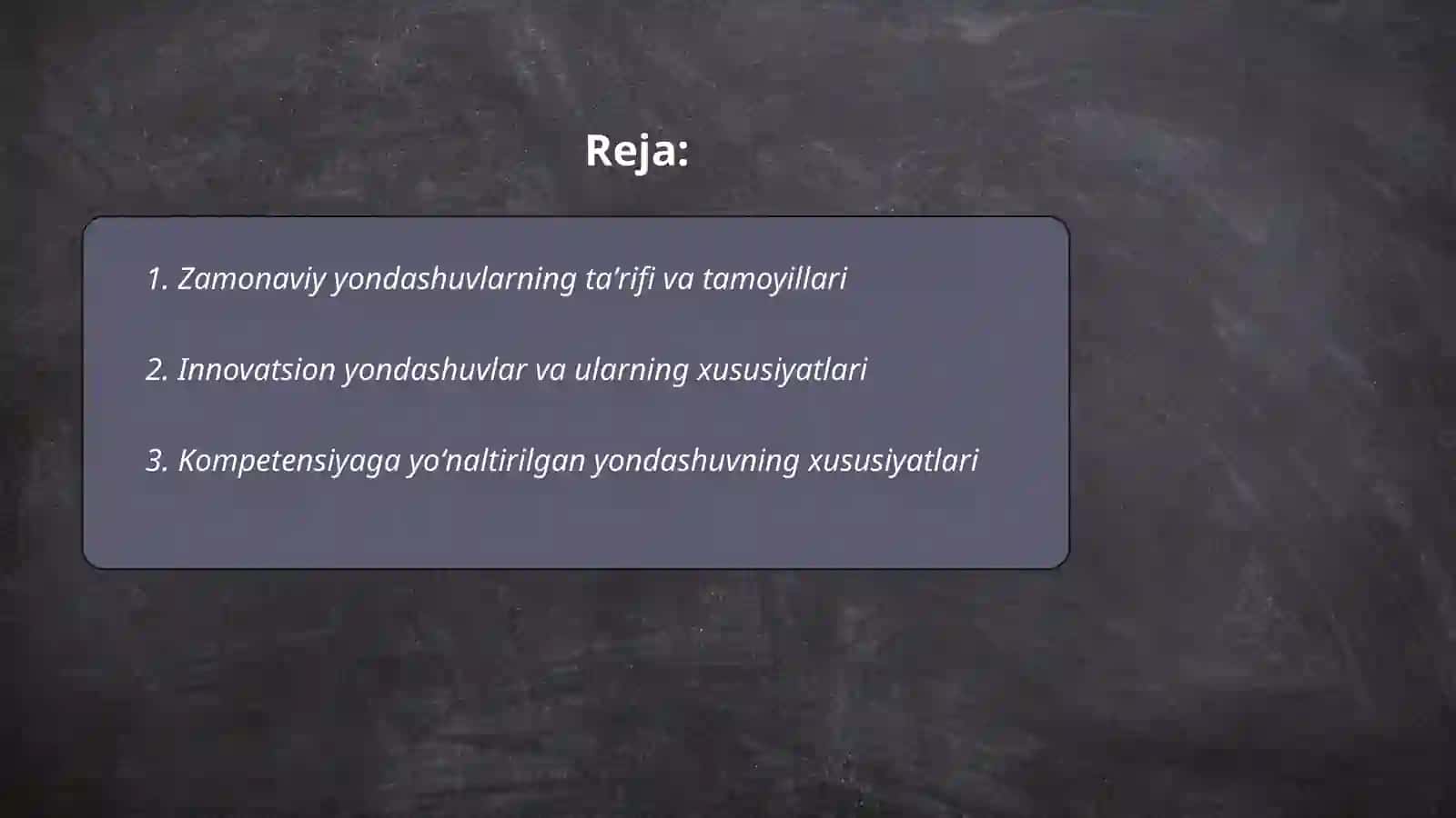 Zamonaviy yondashuvlar va ularning xususiyatlari 2