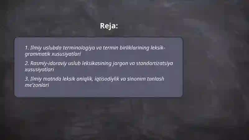 Ilmiy uslub va rasmiy -idoraviy uslublarning leksik-gramatik xususiyatlari 2