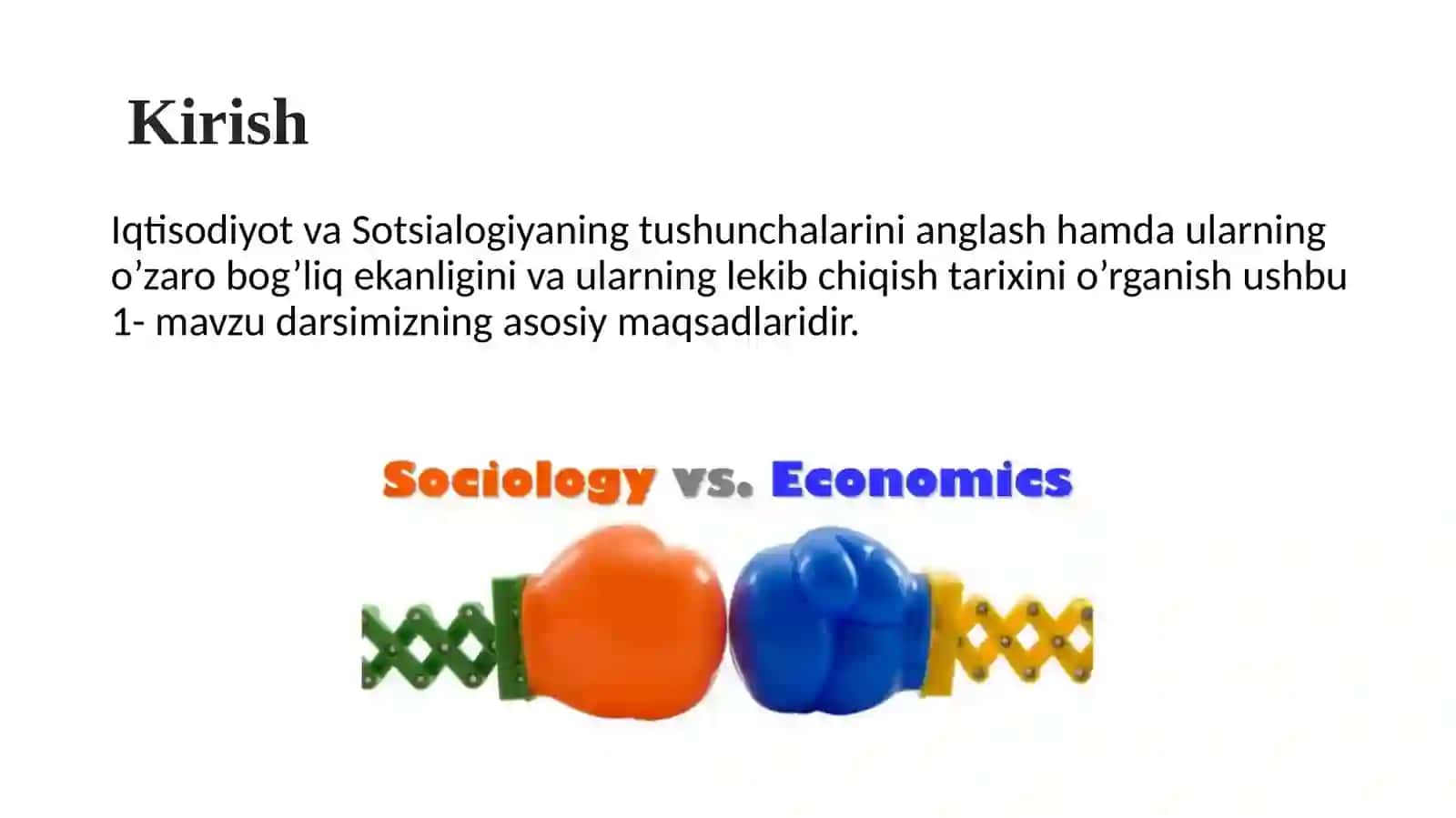 Iqtisodiy sotsiologiya moxiyati va mazmuni 2