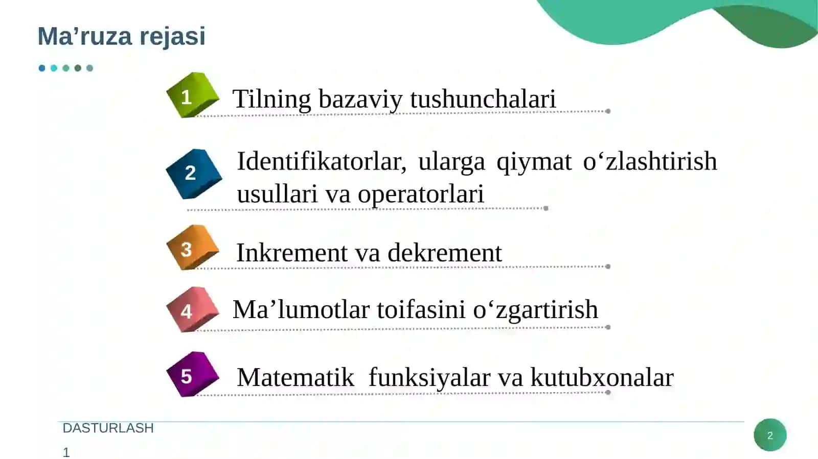 ALGORITMLASH VA DASTURLASHNING ASOSIY TUSHUNCHALARI. 2