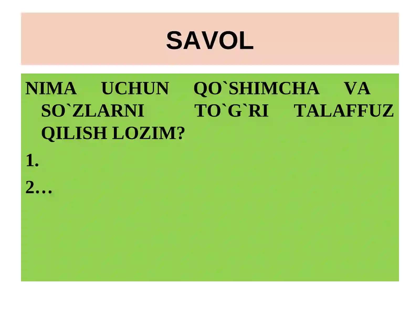 ORFOGRAFIYA, UNING ASOSIY TAMOYILLARI. ORFOEPIYA QOIDALARI. FONETIK YOZUV 2