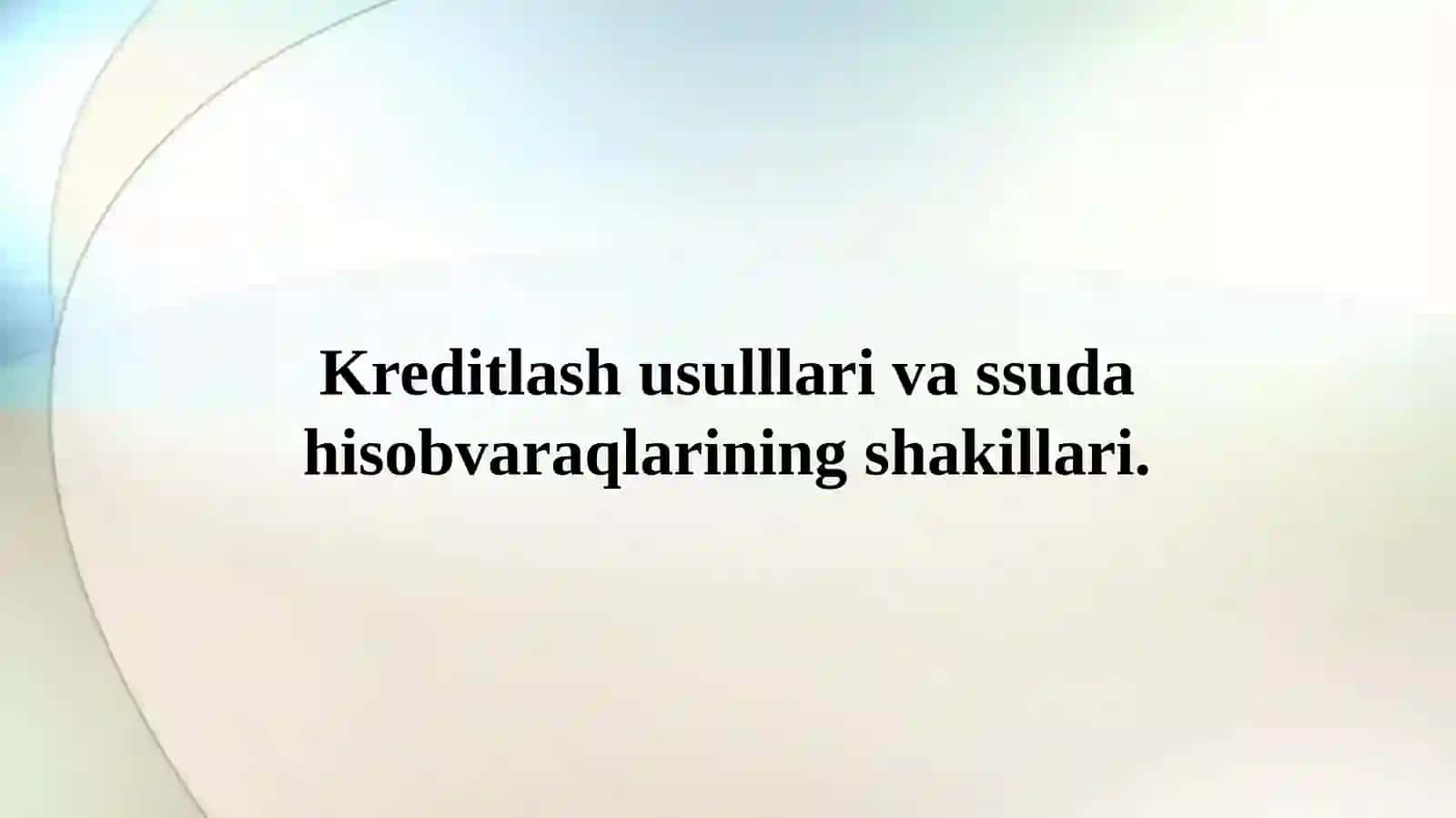 Kreditlash usullari 2