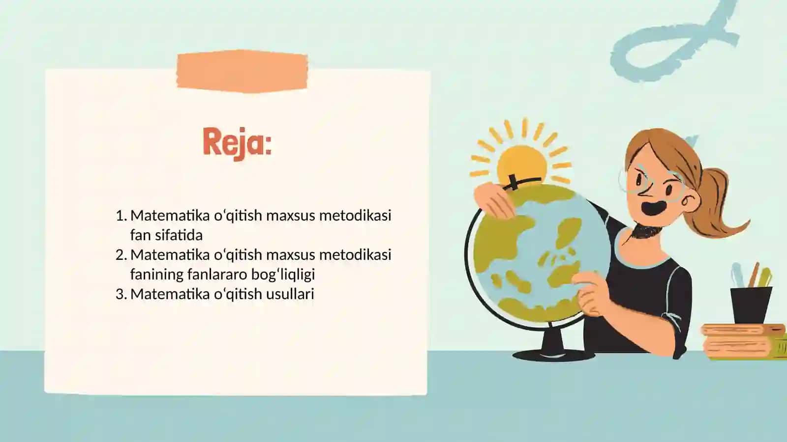 Matematika o‘qitish maxsus metodi kasifanining umumiy masalalari 2