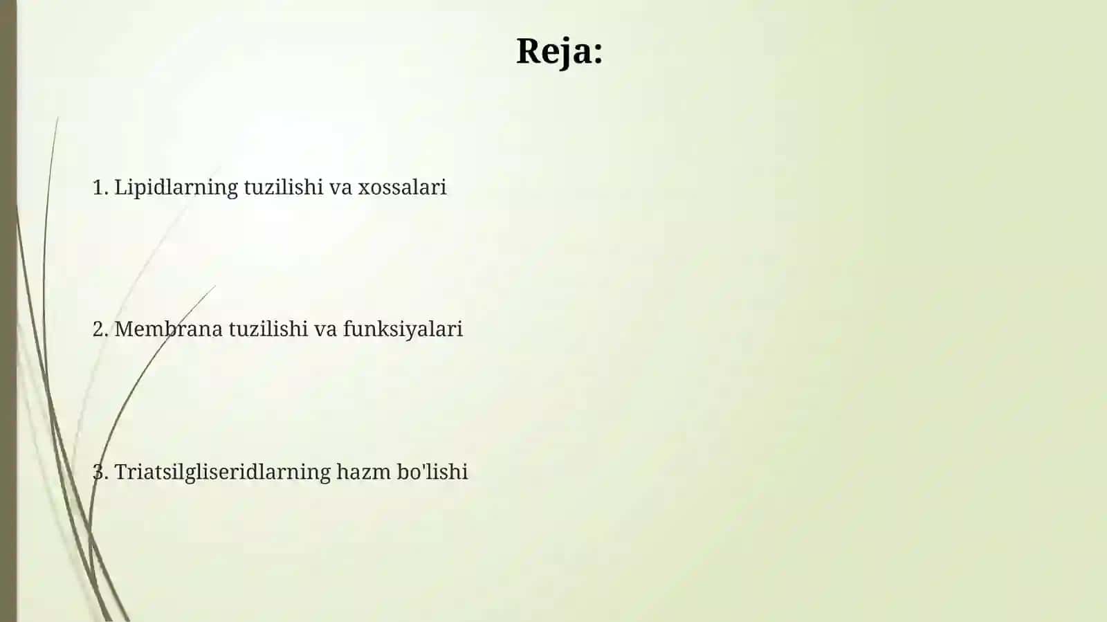 Lipidlar tuzilishi. Membranalar. Taom tarkibidagi triatsilglitseridning hazmi 2