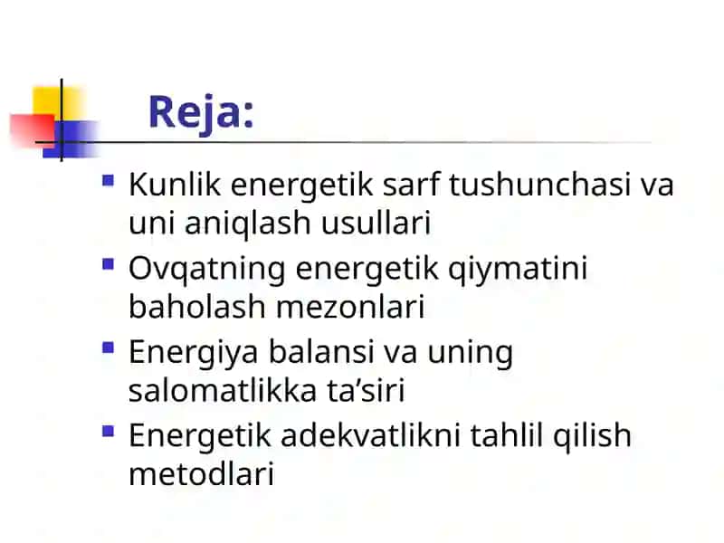 Kunlik Energetik Sarfini ADEKVATLIGINI ANIQLASH,OVQATNI ENERGETIK ADEKVATLIGINITAXLIL QILISH 2