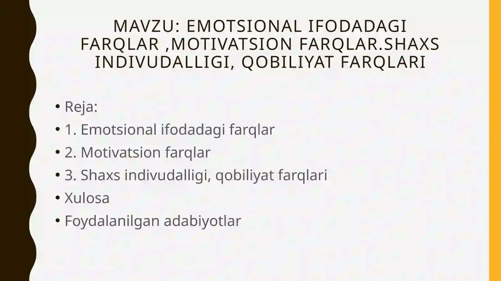 Emotsional ifodadagi farqlar ,motivatsion farqlar.shaxs indivudalligi, qobiliyat farqlari 2