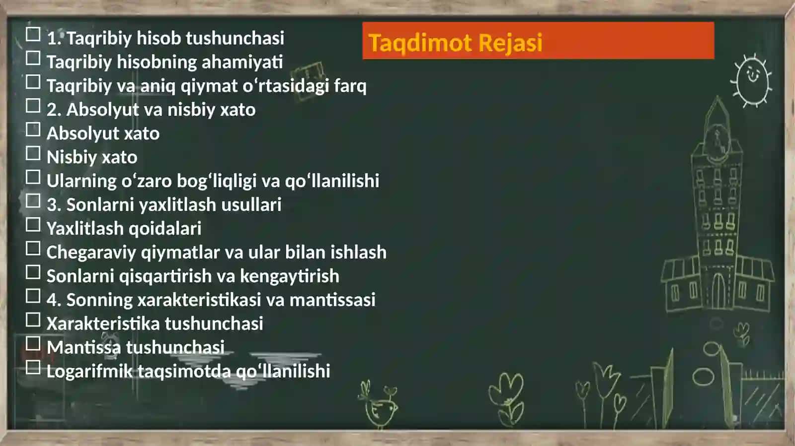 Taqribiy hisob, absolyut va nisbiy xato, sonlarni yaxlitlash usullari. Sonning xarakteristikasi va mantissasi 2