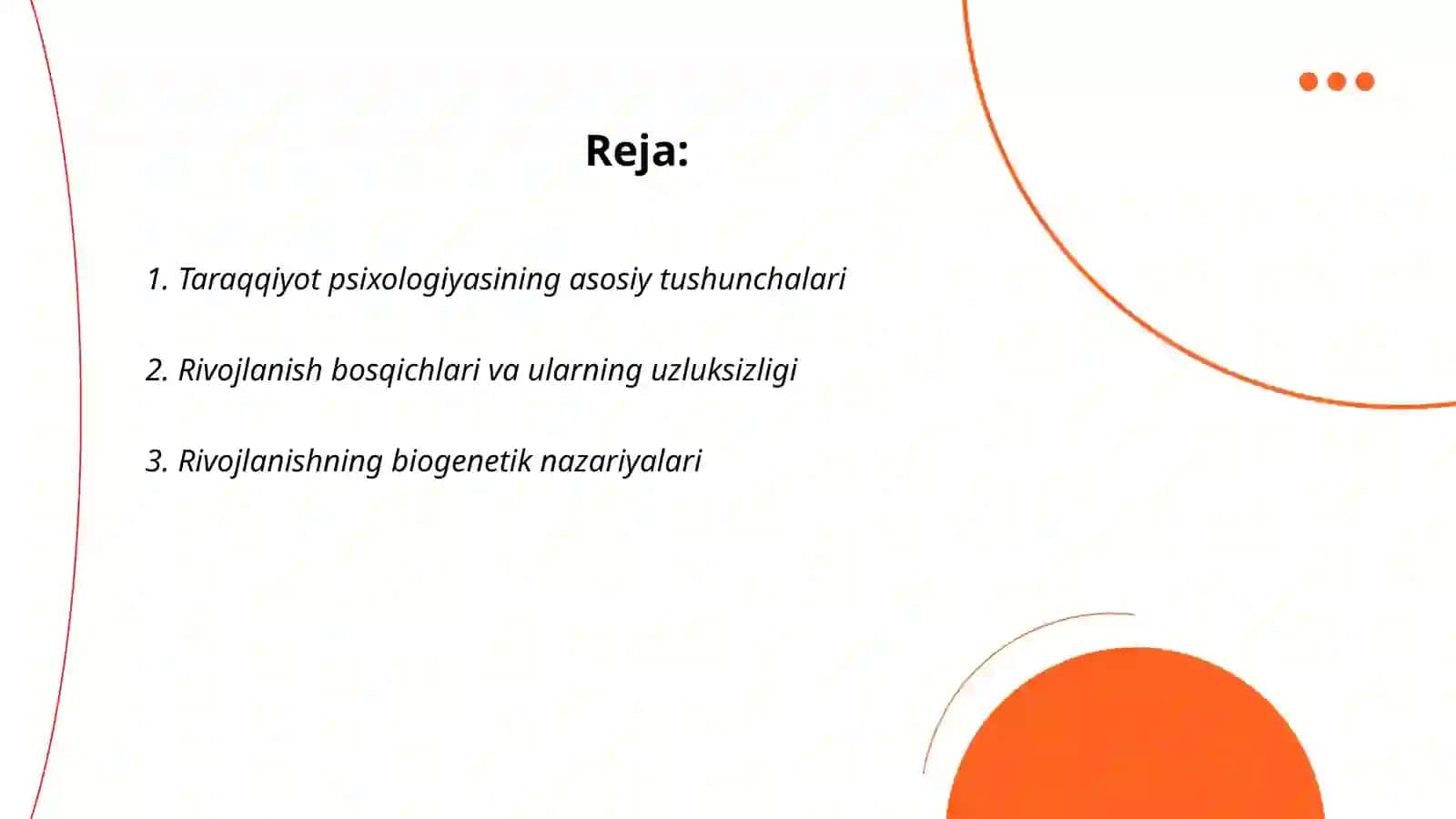Taraqqiyot psixologiyasi rivojlanishning uzluksizligi va o'zgarishi 2