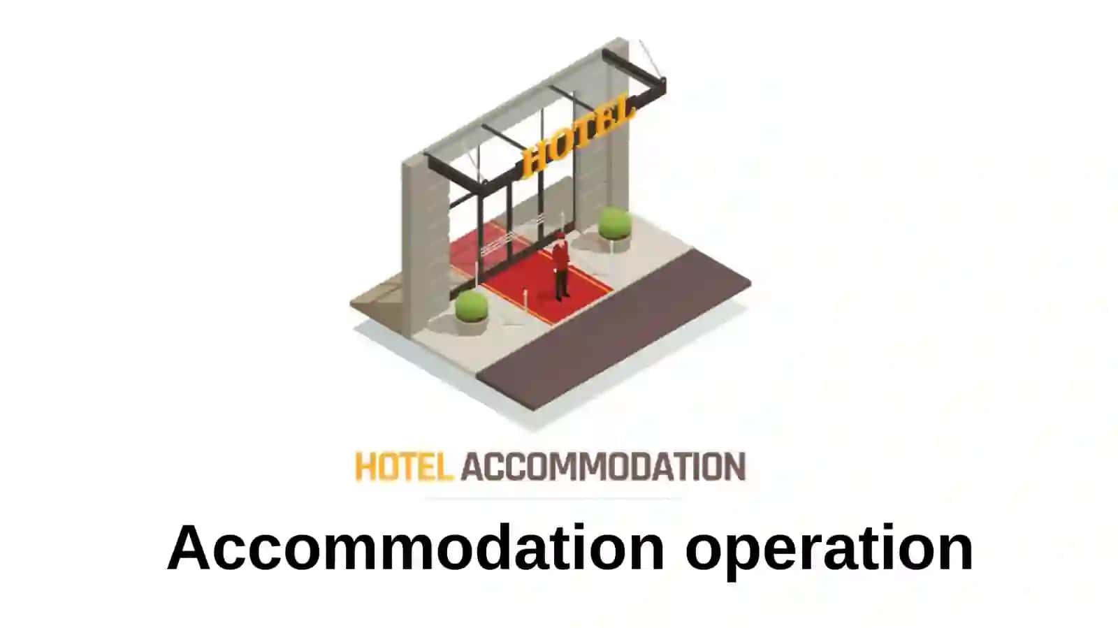 Accommodation operation 2