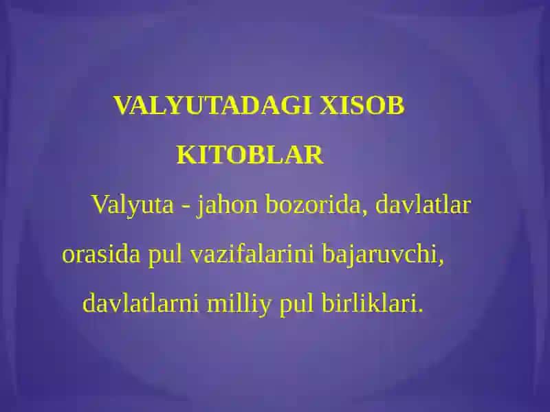 VALYUTADAGI XISOB KITOBLAR 2