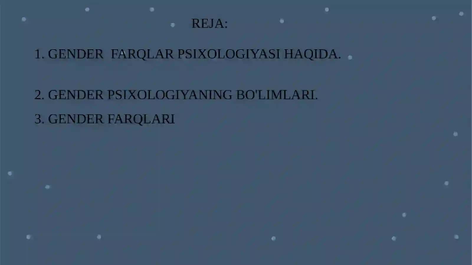 GENDER FARQLAR PSIXOLOGIYASI , JINSIY XULQ-ATVOR 2