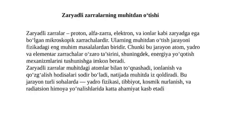 Zaryadli zarralarning muhitdan o‘tishi 2