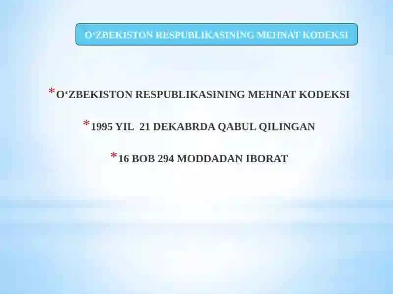 O‘ZBEKISTON RESPUBLIKASINING MEHNATKODEKSI 2