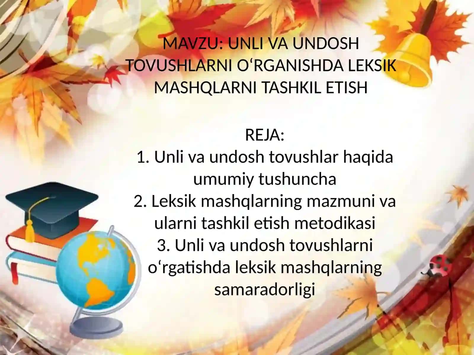 UNLI VA UNDOSH TOVUSHLARNI O‘RGANISHDA LEKSIK MASHQLARNI TASHKIL ETISH 2