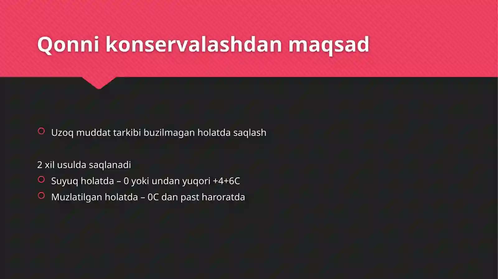 Qonnikonservalash, saqlash va qo'llash usullari 2