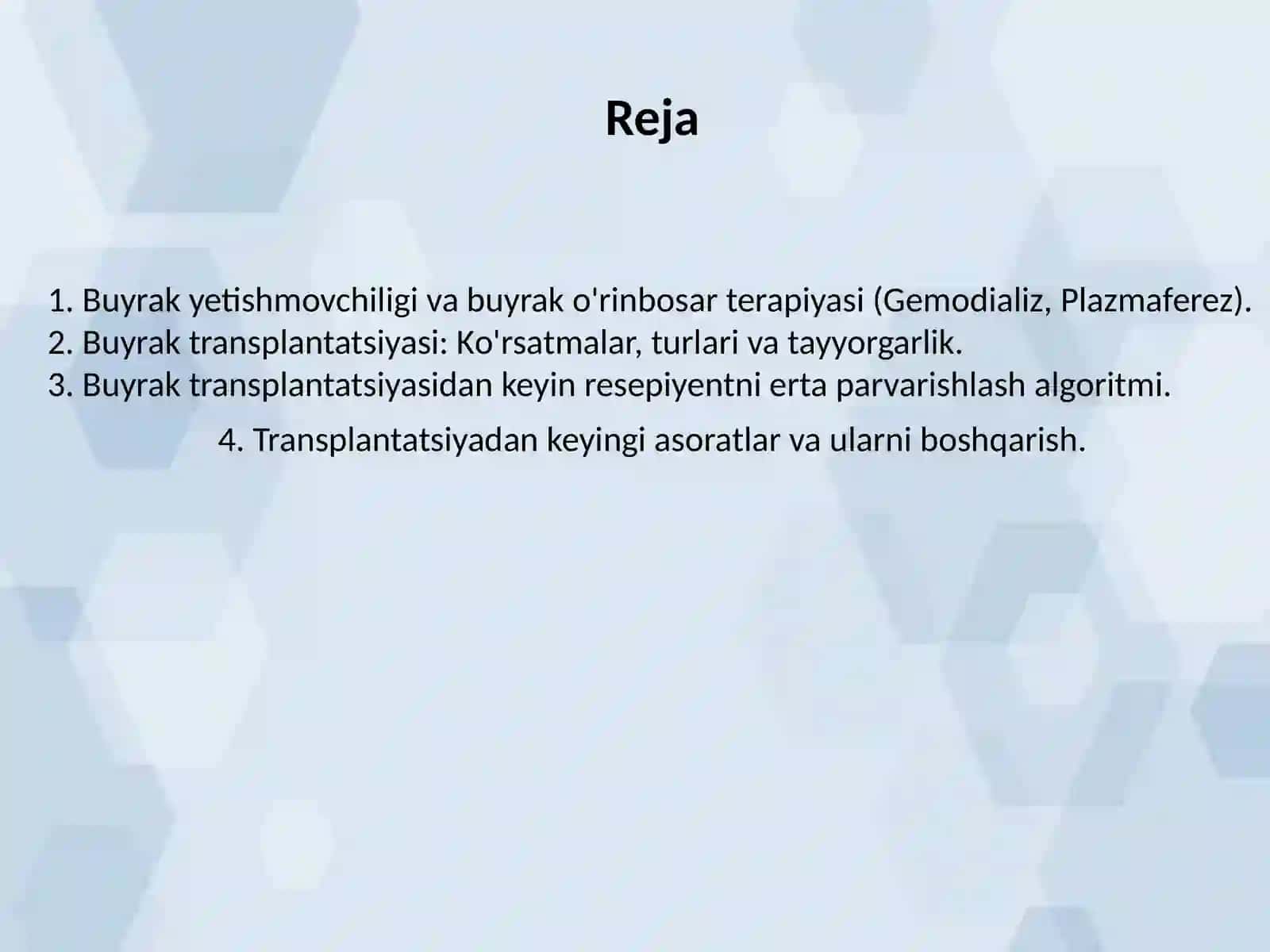 O'rinbosar terapiya: gemodializ, plazmaferez. Buyrak 6 tansplantatsiyasi. Buyrak transplantatsiyasidan keyin resepiyentni erta parvarishlash uchun algoritm 2