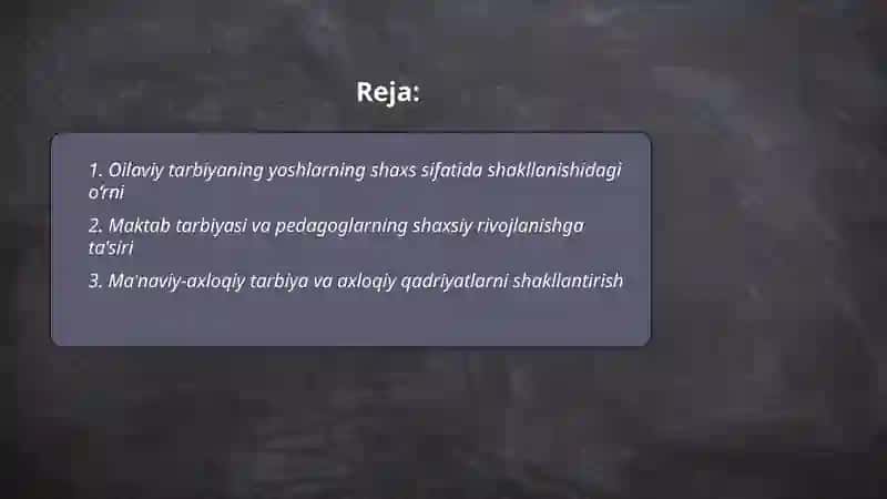 Yoshlarning shaxs sifatida shakllanishida tarbiyaning roʻli 2