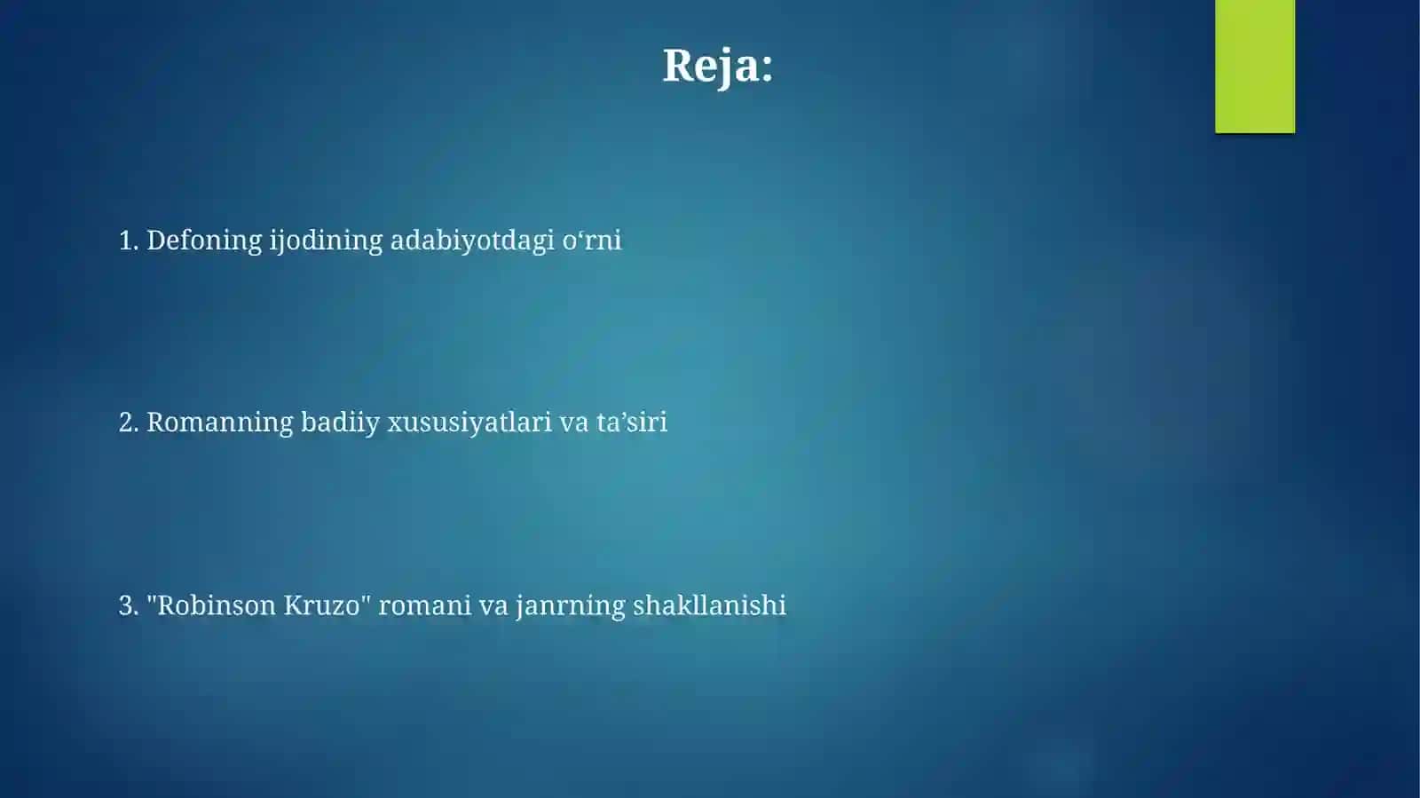 Daniel Defo va roman janrining rivojlanishi. "Robenzon Kruzo" asari 2