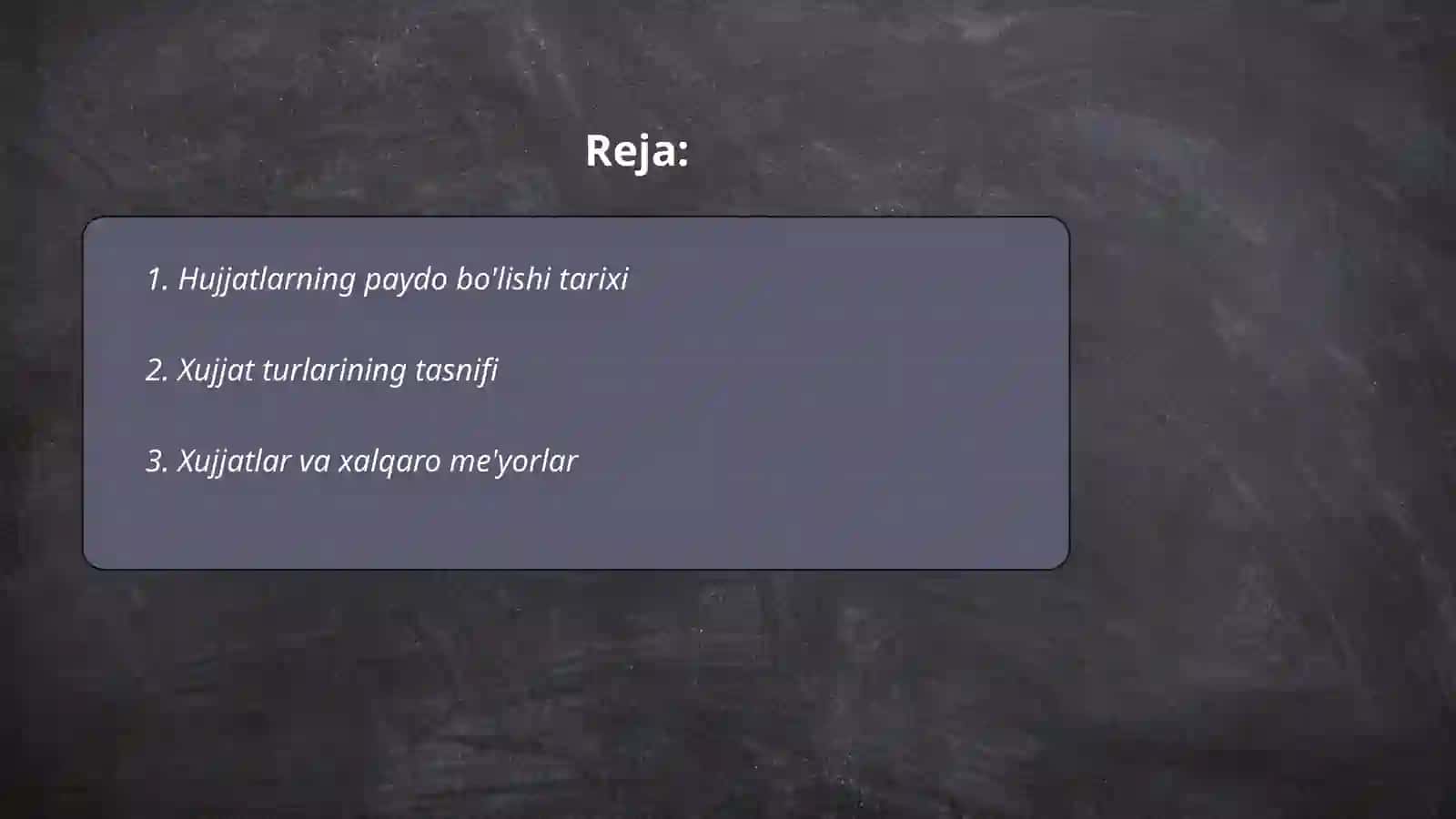Hujjatchilik tarixi. Hujjat turlari 2