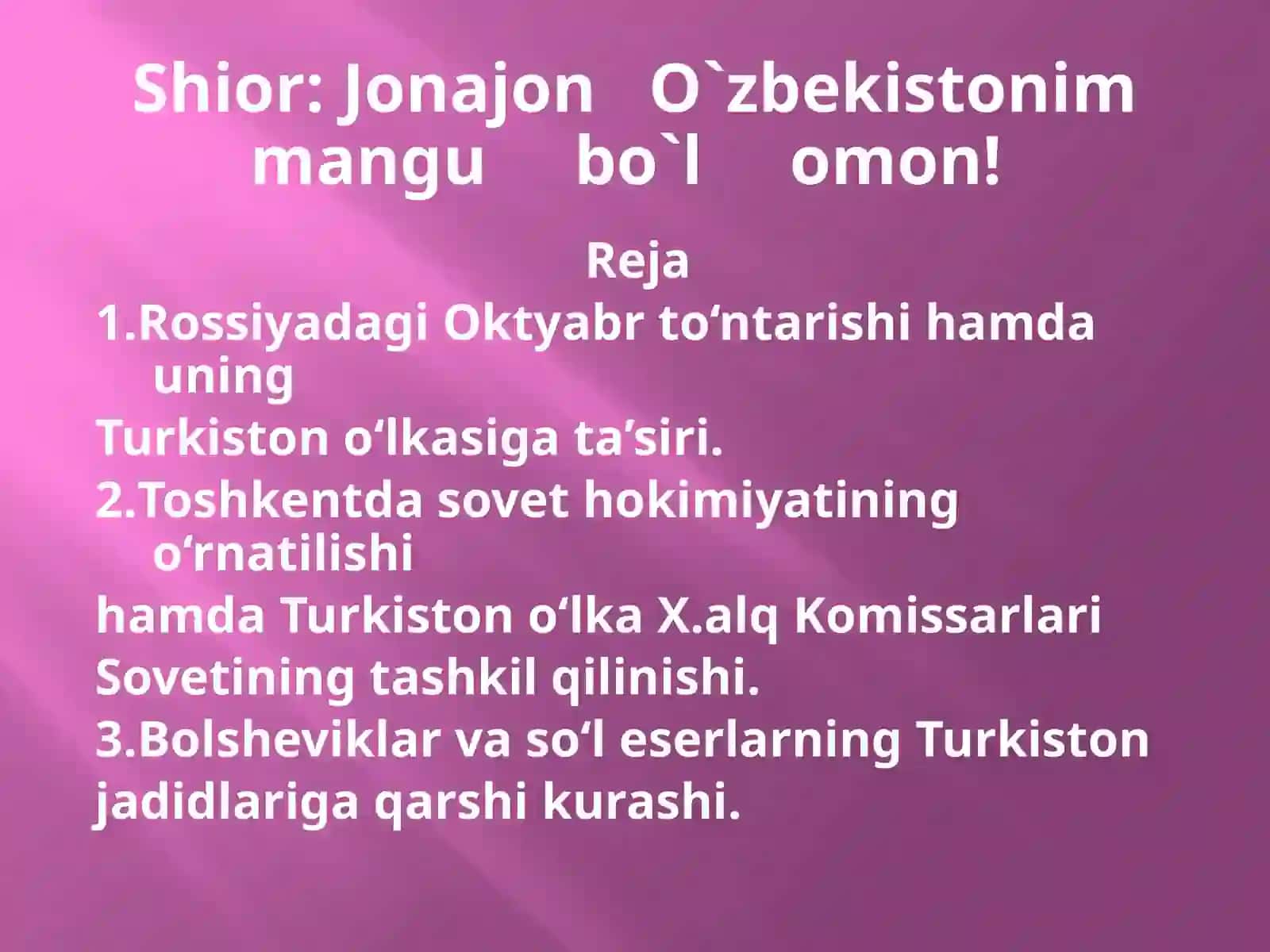 0-sinf O'zbekiston tarixi dars ishlanma. Turkistonda sovet hokimiyatining majburiy tarzda o'rnatilishi hamda bolsheviklar diktaturasi 2