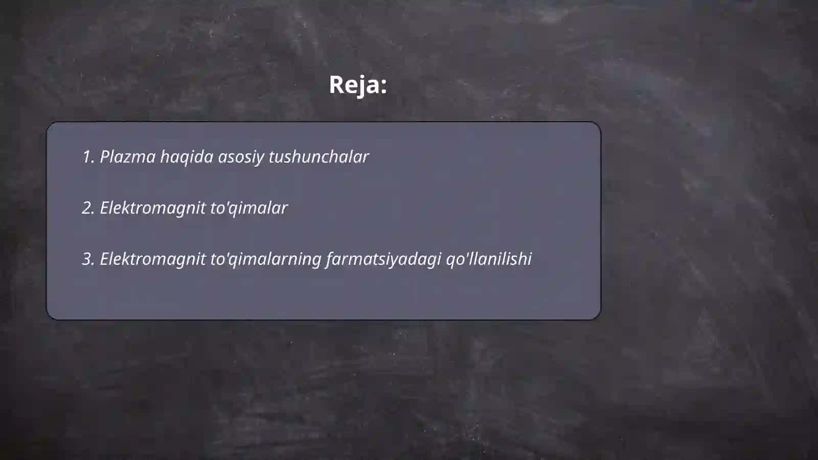 Plazma haqida tushuncha. Elektromagnit to'qimalar va ularning farmatsiya va tibbiyotda qo'llanilishi. Elektronlar, neytron va boshqa zarrachalar difraksiyasi. Radioaktiv yemirilishlar. Nishonli atomlar. Biosfera va fizik maydon. Atrof muhit va insonning fizik maydoni 2